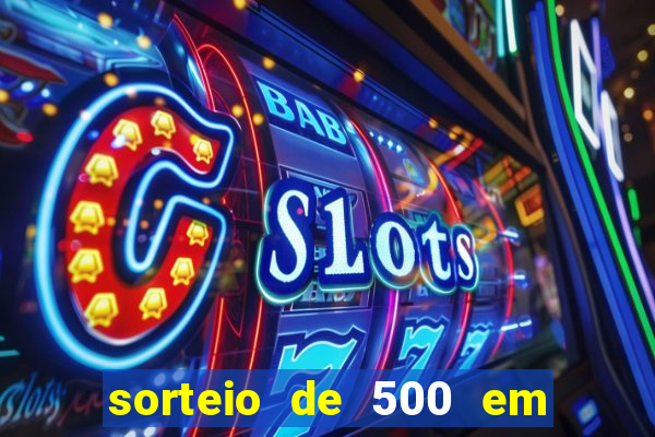 sorteio de 500 em cash toda segunda feira novibet